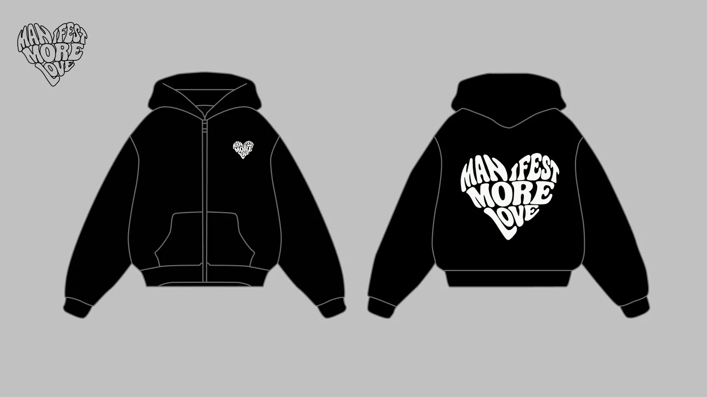 Manifest More Love: Hoodie Apparel Design
